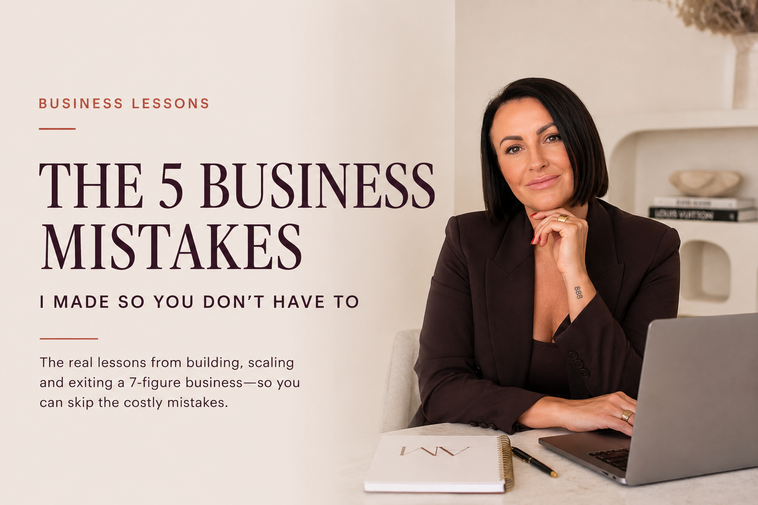 The 5 Business Mistakes I Made So You Don't Have To
