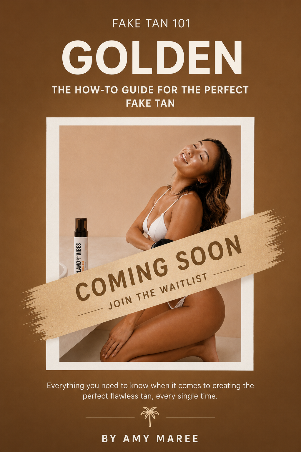 GOLDEN: Fake Tan 101